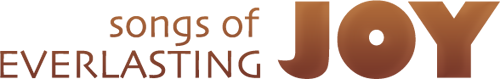 Songs of Everlasting Joy